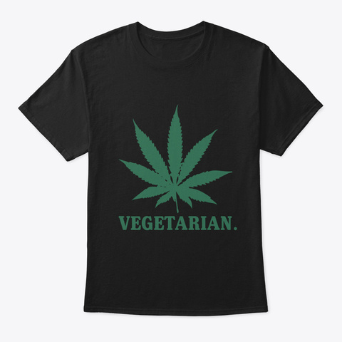 Vegetarian Cannabis Weed Black T-Shirt Front
