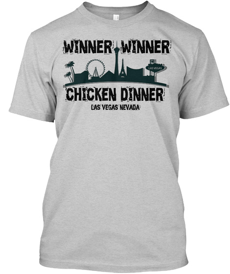 Winner Winner Chicken Dinner Light Steel T-Shirt Front