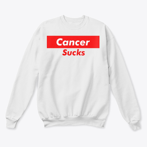 Cancer Sucks White  T-Shirt Front