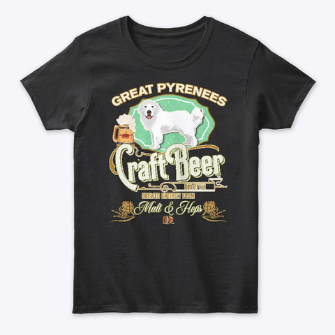 Great Pyrenees Gifts Dog Beer Lover Black T-Shirt Front