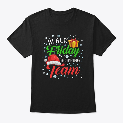 Black Friday Shopping Team Christmas Black T-Shirt Front