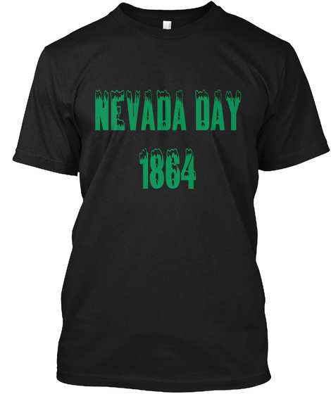 Nevada Day 1864 Black T-Shirt Front
