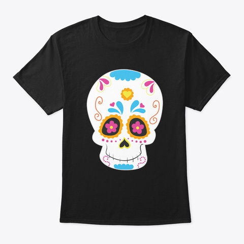Sugar Skull Face Dia De Los Muertos Black T-Shirt Front