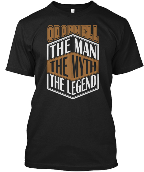 Odonnell The Man The Legend Thing T Shirts Black T-Shirt Front