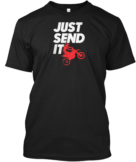 Just Send It Motocross Funny Cute Gift I