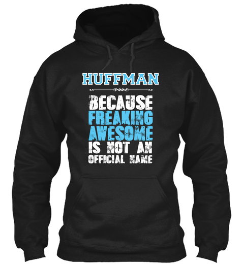 Huffman Is Awesome T Shirt Black T-Shirt Front