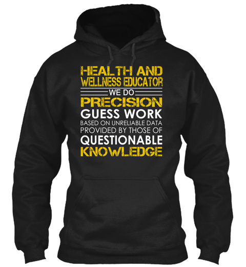 Health And Wellness Educator   We Do Black T-Shirt Front