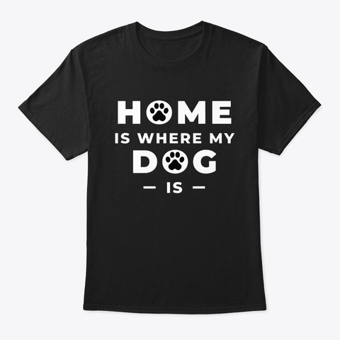 Best Gifts For Dog Lover   Shirts Dog Black T-Shirt Front