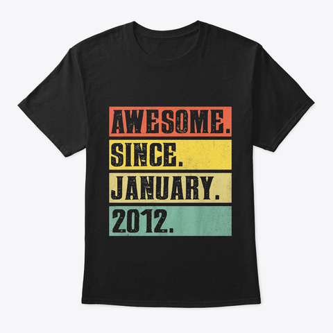 Awesome Since January 2012 Black T-Shirt Front