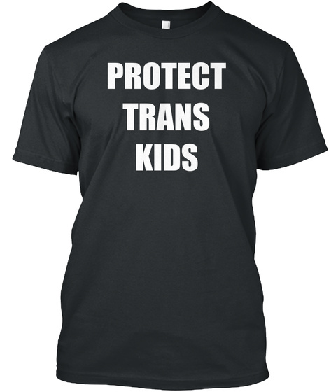 Protect Trans Kids Shirt Black T-Shirt Front