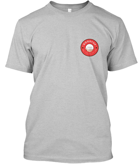 Good Cup Light Heather Grey  T-Shirt Front