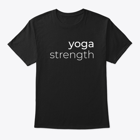 Yoga Strength Black T-Shirt Front