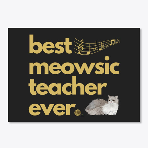 Best Music Teacher Ever  Black T-Shirt Front