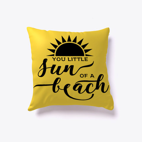 You Little Sun Of A Beach Yellow Camiseta Front
