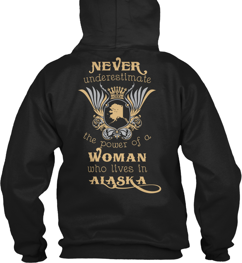 Never Underestimate A Woman in Alaska Unisex Tshirt