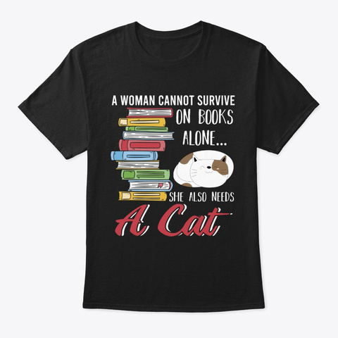 Books And Cats Book Nerd And Book Lover  Black T-Shirt Front