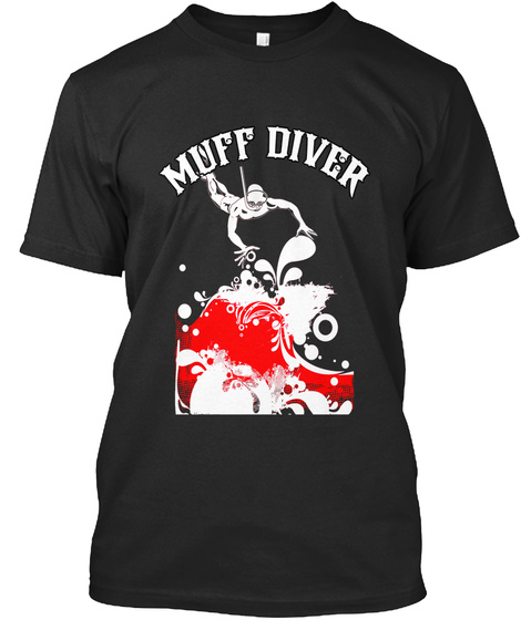 Muff Diver T Shirt