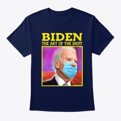Election Biden The Art Of The Sniff Tee Navy T-Shirt Front