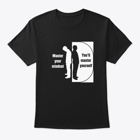 Master Your Mindset Black T-Shirt Front