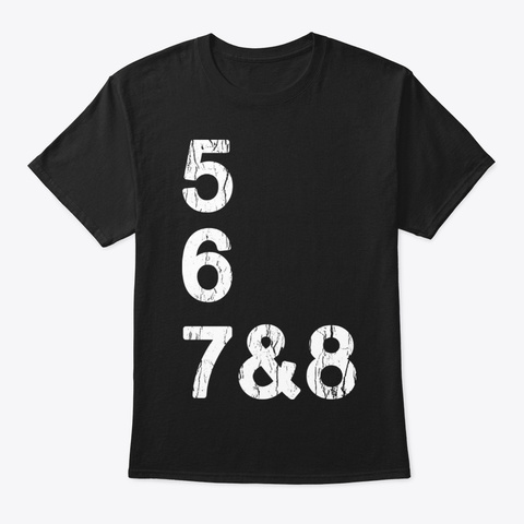Dance Design 567 &Amp; 8 Dancer Count Black T-Shirt Front