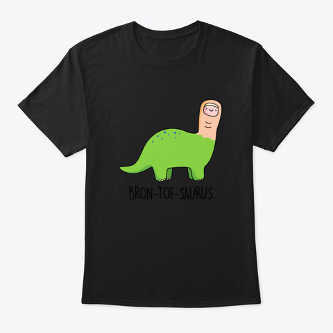 Bron Toe Saurus Cute Brontosaurus Dinosa Black T-Shirt Front