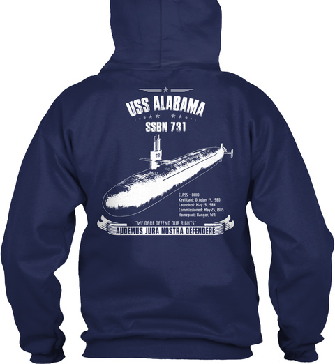 Uss Alabama Ssbn 731 Wf Daaf Defend Our Rights' Audemus Jura Nostra Defendere Navy T-Shirt Back