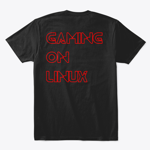 Gaming On Linux Series Black T-Shirt Back