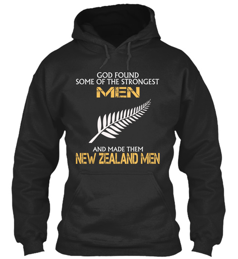 God Found Some Of The Strongest Men And Made Them New Zealand Men Jet Black T-Shirt Front