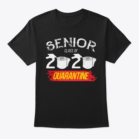 Senior Class 2020 Graduation Quarantine Black T-Shirt Front