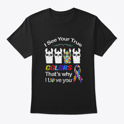 Autism Llama Autism Shirt I See Your Tru Black Camiseta Front