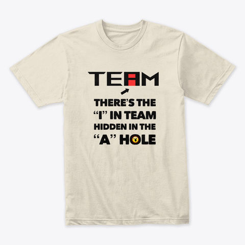 The "I" In Team Cream T-Shirt Front