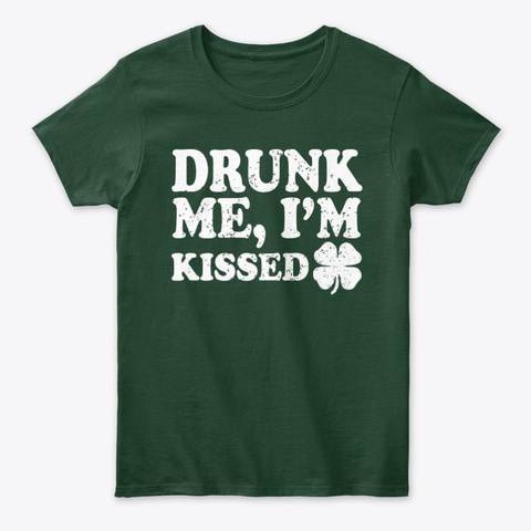 Drunk Me Im Kissed Funny Paddy Tee Unisex Tshirt