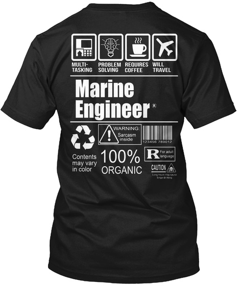 Multitasking Problem Solving Requires Coffee Will Travel Marine Engineer Contents May Vary In Color Warning Sarcasm... Black T-Shirt Back