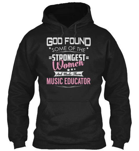 Music Educator   Strongest Women Black T-Shirt Front