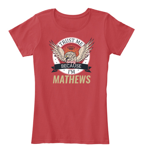 Trust Me, I'm Mathews Classic Red T-Shirt Front
