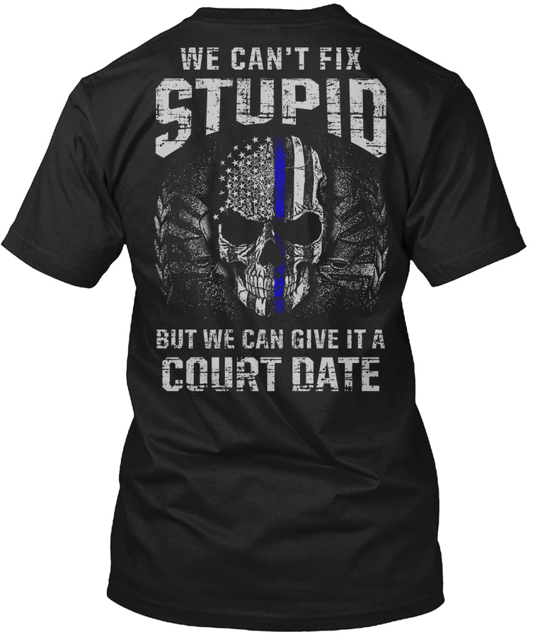 CANT FIX STUPID GIVE A COURT DATE MP Unisex Tshirt