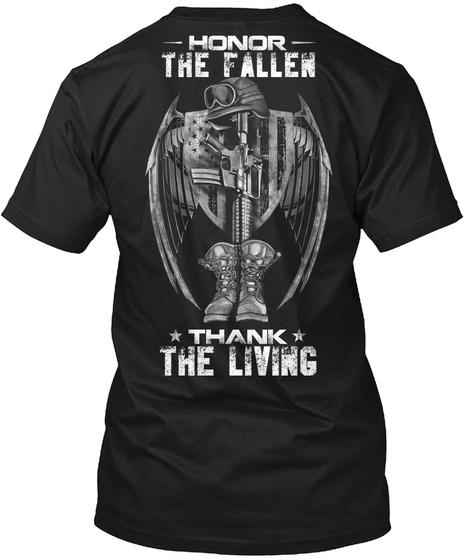 Honor The Fallen Thank The Living Black T-Shirt Back