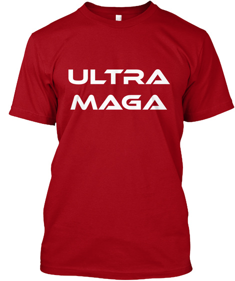 Ultra
Maga Deep Red T-Shirt Front