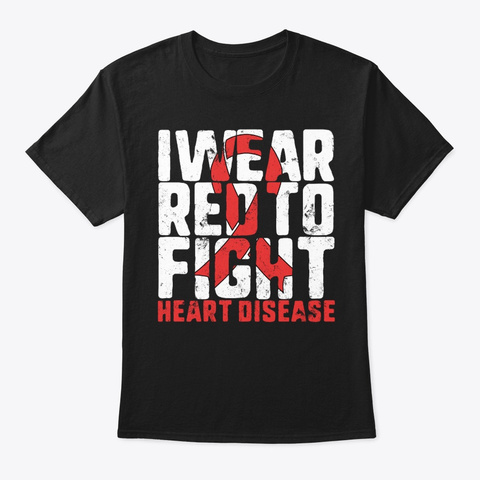 I Wear Red To Fight Heart Disease Black T-Shirt Front