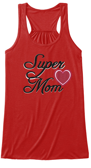 Super Super <br></img>
 Mom <br></br>
 Mom Red Women’s Tank Top Front” width=”276″ height=”508″ /></a></div>
</div>
</div>
</div>
</div>
<div data-colnumber=