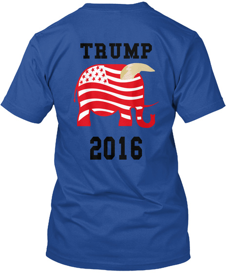 Trump 2016 Deep Royal T-Shirt Back