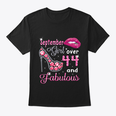 Womens September Girl Over 44 And Fabulo Black T-Shirt Front