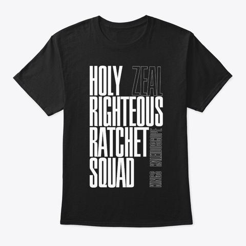 Holy Righteous Ratchet Squad Tee