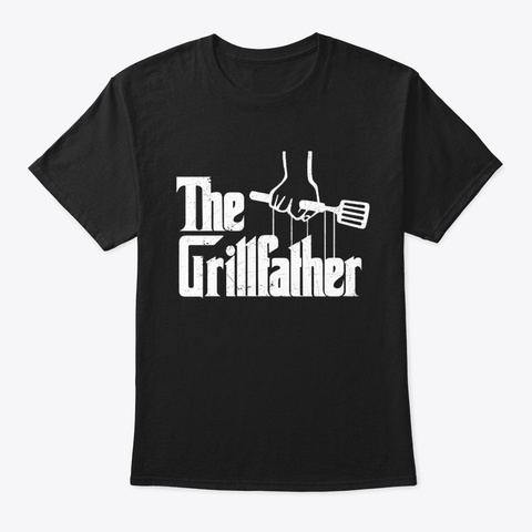 The Grillfather Dad Chef Grilling Master Black T-Shirt Front
