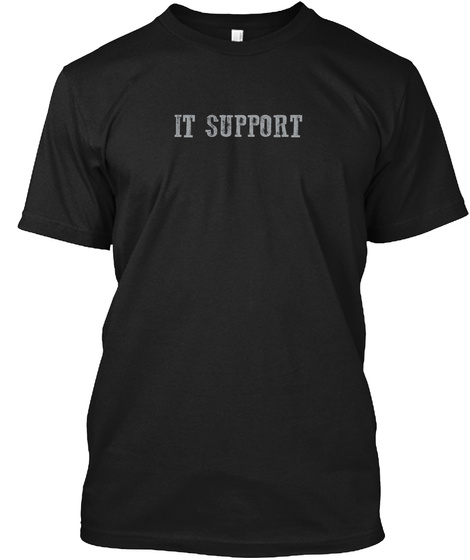 It Support Black T-Shirt Front