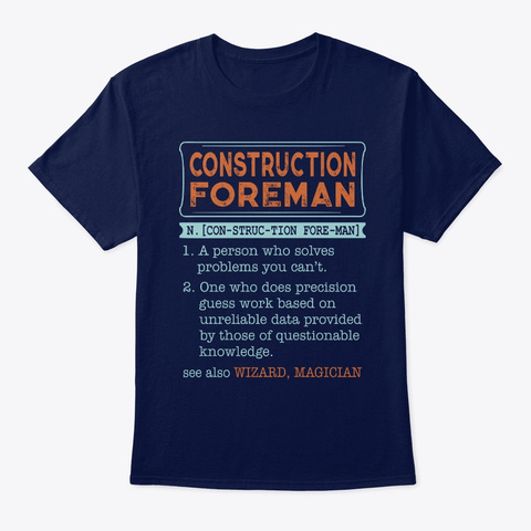 Construction Foreman Noun Gift Navy T-Shirt Front