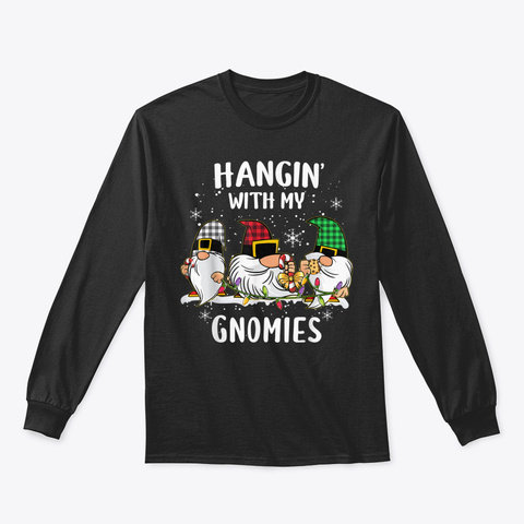 Hangin' With My Gnomies Three Gnomes Chr Black T-Shirt Front