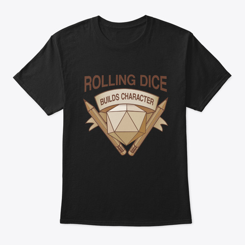 Rolling Dice Builds Character