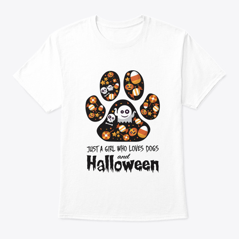 Girl Loves Dogs And Halloween T Shirt White Camiseta Front
