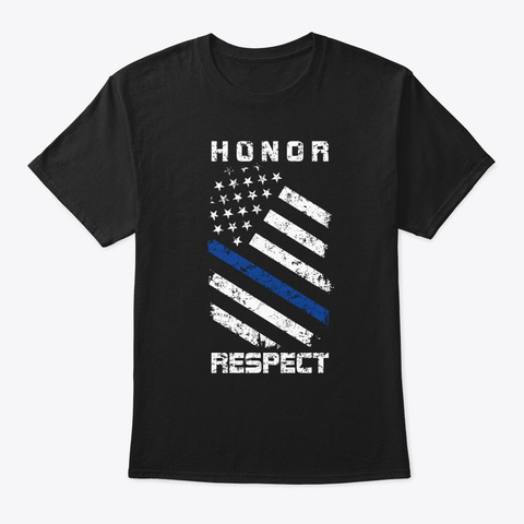 Honor & Respect Police Officer Thin Blue Black Camiseta Front